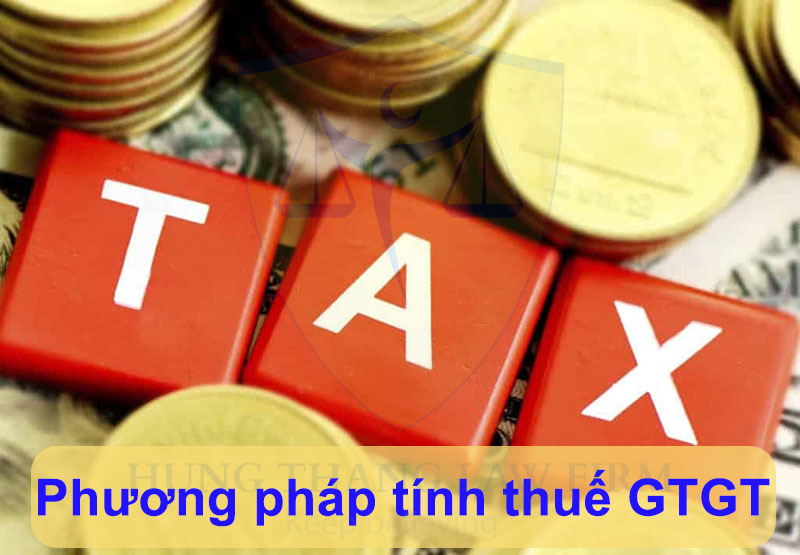 Phương pháp tính thuế giá trị gia tăng VAT