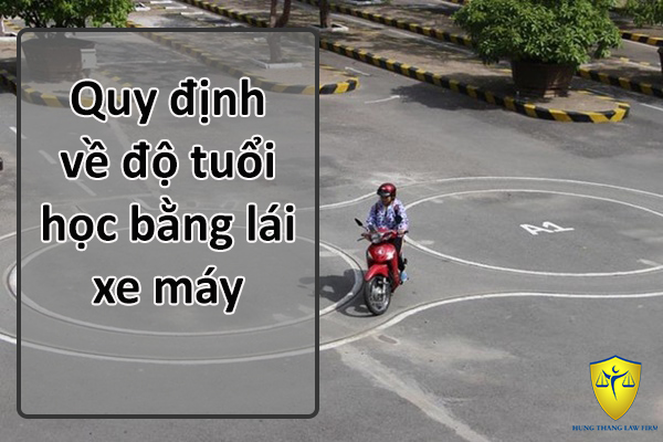 Quy định về độ tuổi học bằng lái xe máy
