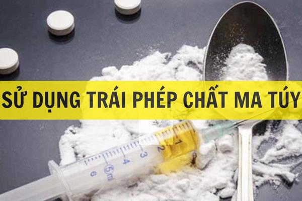 Hành vi sử dụng, tổ chức sử dụng trái phép chất ma túy sẽ bị xử lý như thế nào?