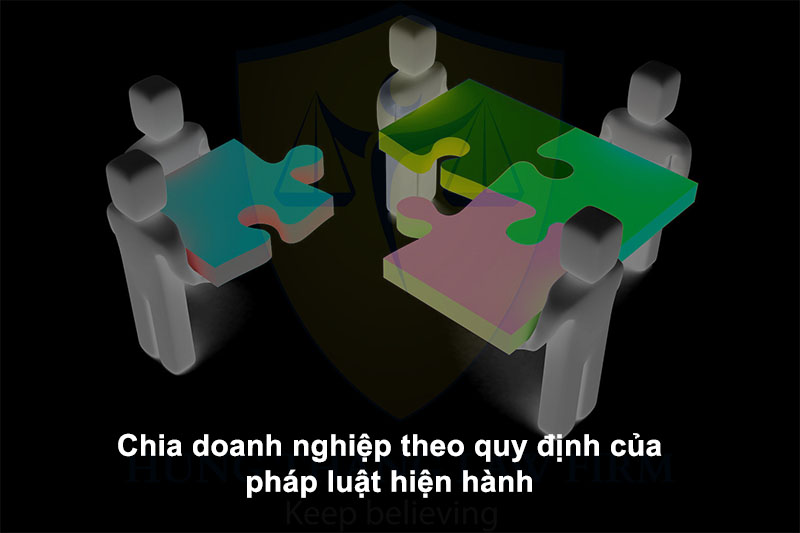 Chia doanh nghiệp theo quy định của pháp luật hiện hành