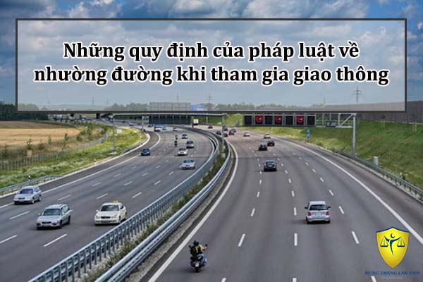 Những quy định của pháp luật về nhường đường khi tham gia giao thông