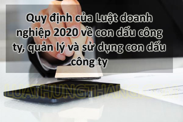 Quy định mới về con dấu công ty
