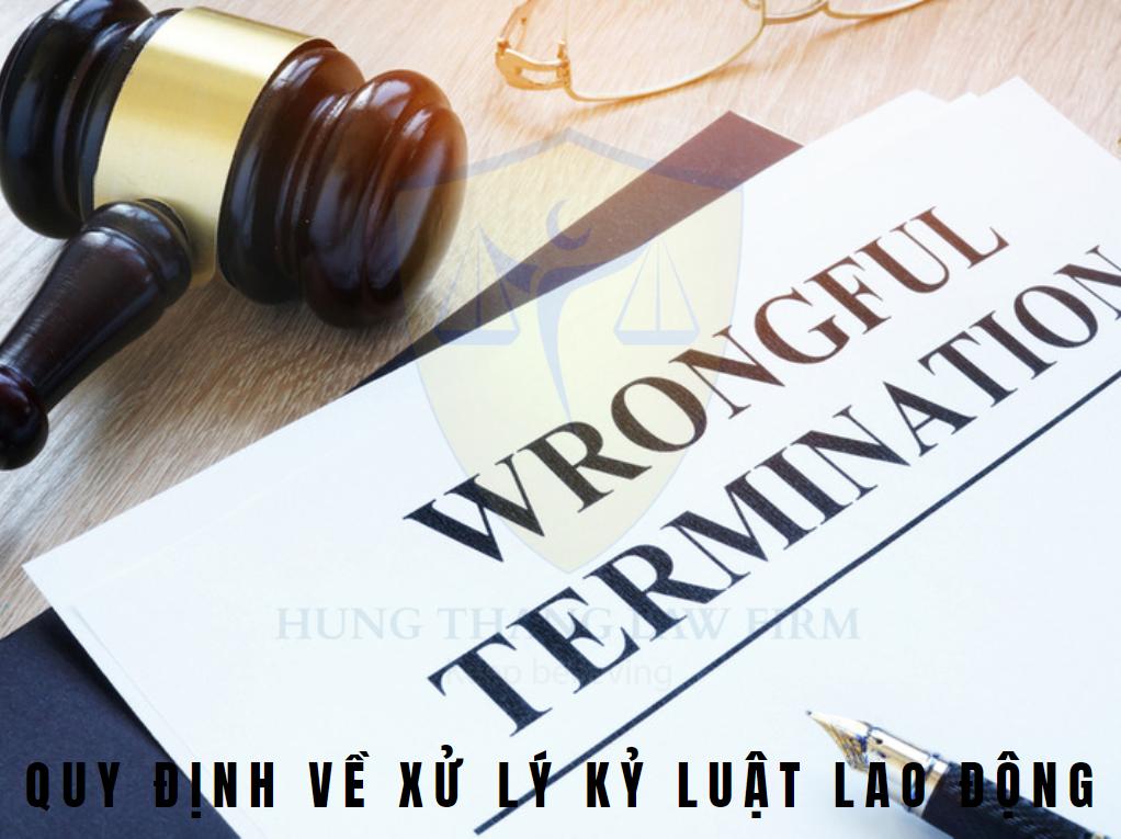 Quy định về xử lý kỷ luật lao động theo luật mới