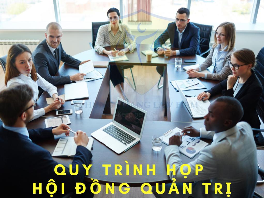 Quy trình họp Hội đồng quản trị mới nhất