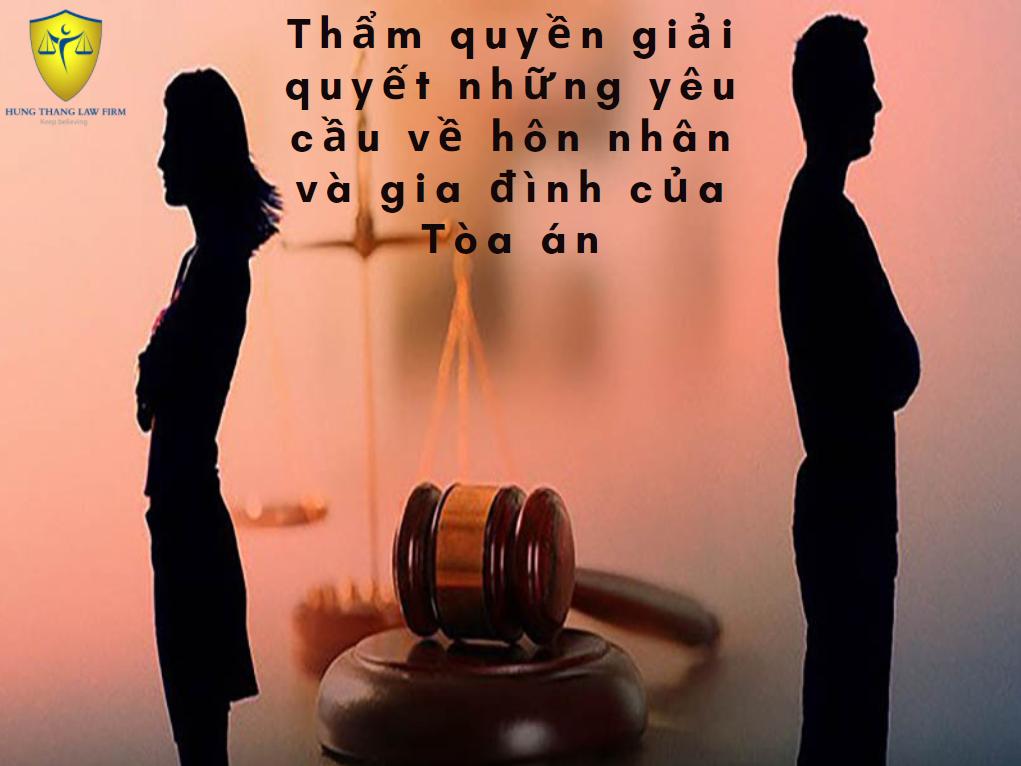 Thẩm quyền giải quyết của tòa án về hôn nhân gia đình