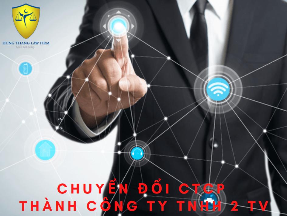 Chuyển Đổi Công Ty Cổ Phần Thành Công Ty TNHH 2 Thành Viên