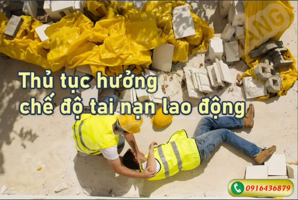 Thủ tục hưởng chế độ tai nạn lao động