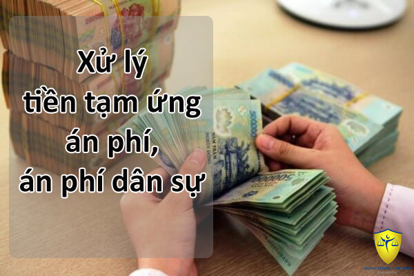 Xử lý tiền tạm ứng án phí