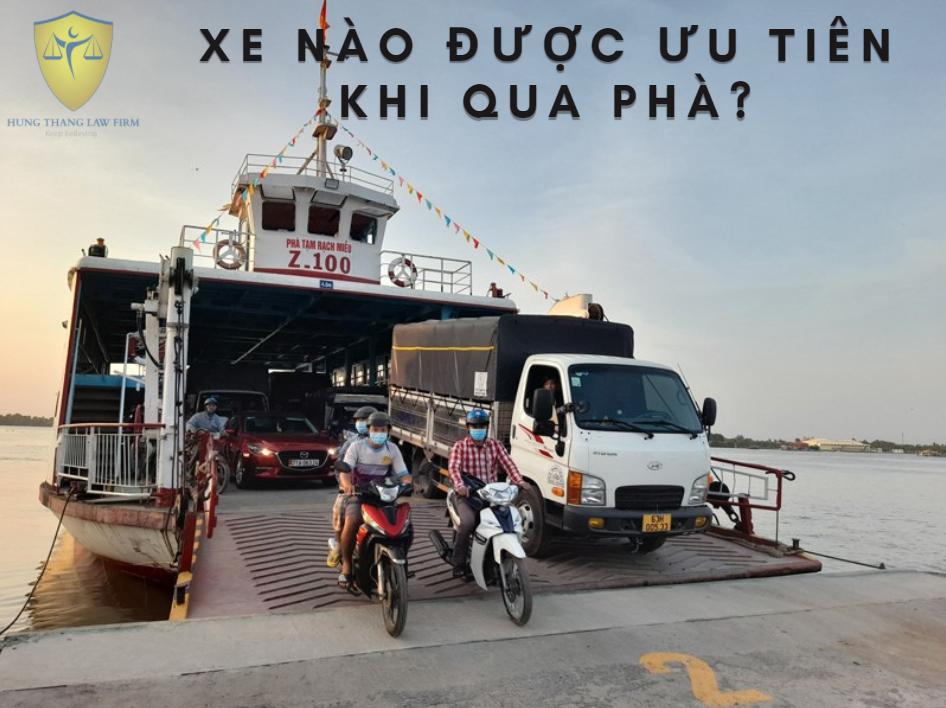 Xe nào được ưu tiên khi qua phà?